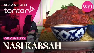 [CLIP] WHI (7 Jan 2025): Demo : Nasi Kabsah | Tonton