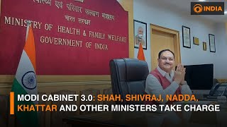 Modi Cabinet 3.0: Shah, Shivraj, Nadda, Khattar and other ministers take charge | DD India