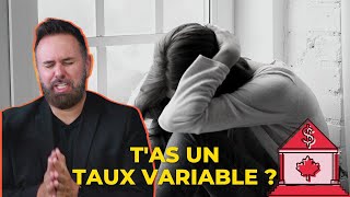 T'as un taux variable? Il risque de monter le 26 octobre.