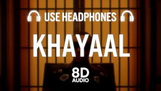 Talwiinder - KHAYAAL [8D AUDIO] (prod. by NDS)
