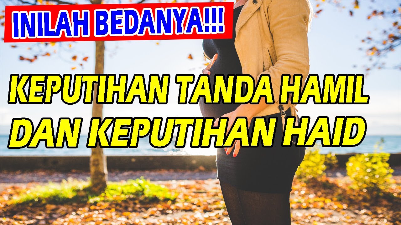 INILAH PERBEDAAN KEPUTIHAN TANDA HAMIL DAN KEPUTIHAN HAID YANG HARUS ...