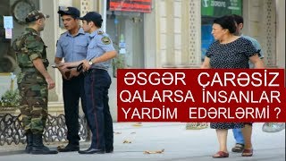 ÇARƏSİZ ƏSGƏRƏ ŞƏHƏR SAKİNLƏRİNİN REAKSİYASİ  2019 (Kanala ABUNƏ olub bizə dəstək verin)