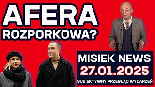 Odważny atak po rozporku, nie chować głowy w piasek, sondaże a rzeczywistość | MISIEK NEWS 27.01.25