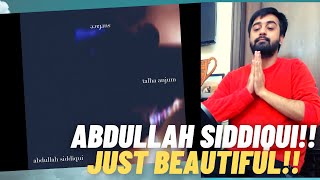 ABDULLAH SIDDIQUI, YOU BEAUTY!! | Surface ft. TALHA ANJUM | #KatReactTrain | Reaction