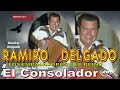 ramiro delgado y los embajadores del reino el consolador