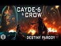 Cayde-6 & Crow - Destiny Parody (