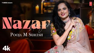 NAZAR (Official Video) | Pooja M Suresh | Latest Punjabi Songs 2023