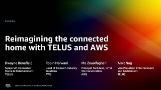 AWS re:Invent 2022 - Reimagining the home experience with cloud-native 5G powered by AWS (TLC305)