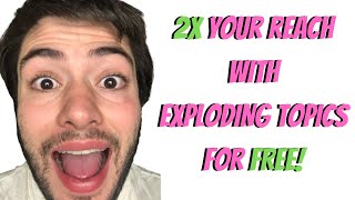 Use Exploding Topics To EXPLODE Your Reach FAST [TUTORIAL]