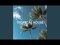 Tropical House