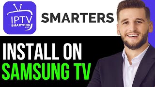 Updated How To Install Iptv Smarters Pro On Samsung Tv 2025 Full Guide ...
