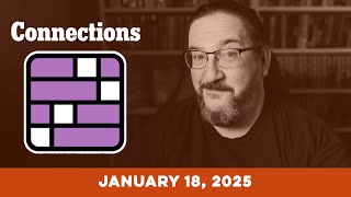 Doug Plays NYT Connections 1/18 (New York Times Puzzle Game)