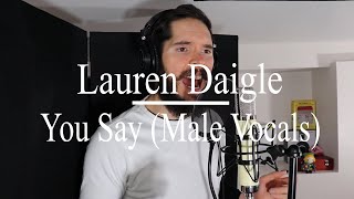 Lauren Daigle - You Say (Male Vocal & Acoustic Guitar Cover)