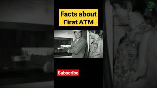 Interesting facts about First ATM machine | ATM | #shorts #facts #interestingfacts #atm