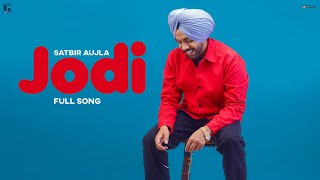 Jodi : Satbir Aujla (Audio Song) Tanishq Kaur | Punjabi Song 2022 | GK Digital | Geet MP3