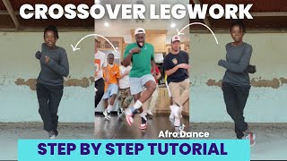 Crossover Legwork EASY AFRO DANCE MOVE TUTORIAL | Beginner Level
