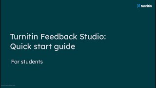 Turnitin Feedback Studio: Quick Start Guide for Students