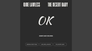 Ok (feat. The Desert Baby)