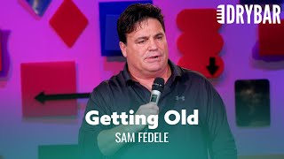 Young People Will Never Understand Getting Old. Sam Fedele