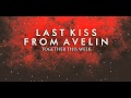 Last Kiss From Avelin - Sesak Dalam Gelap (New Version)