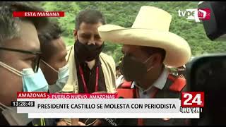 Amazonas: presidente Castillo increpó furioso a reportero que le preguntó si renunciaría