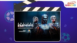 Watch Ancient Empires on Discovery+ with DishTV Watcho | Latest OTT Entertainment