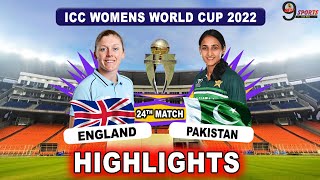 PAK W VS ENG W 24th MATCH WC HIGHLIGHTS 2022 | PAKISTAN WOMEN vs ENGLAND WOMEN WORLD CUP HIGHLIGHS