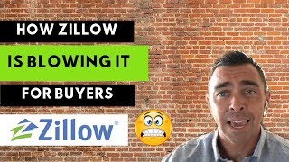 How Zillow Is Blowing It for Buyers