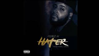 Yung H- Hater Feat. Axel Leon (Official Audio)