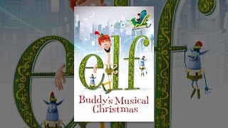 Elf: Buddy's Musical Christmas