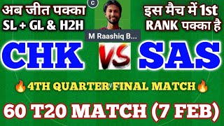 CHK vs SAS Dream11 Prediction | CHK vs SAS | chk vs sas dream11 | chk vs sas match prediction