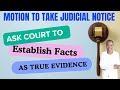 Pro Se! Need To Admit Facts Not On The Record? Ask The Court To Take Judicial Notice of The Facts.