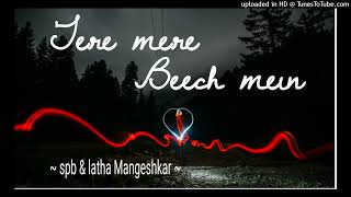 💝 Tere Mere Beech Mein 💝 Ek Duuje Ke Liye 💝 Latha Mangeshkar 💝 Spb 💝 Love Hits 💝