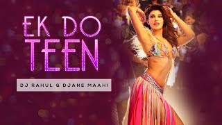 Ek Do Teen | Baaghi 2 | DJ Rahul | DJane Maahi | Jacqueline | Tiger