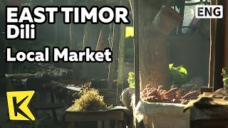 【K】East Timor Travel-Dili[동티모르 여행-딜리]도시 최대 재래시장/Local Market/Dili