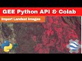 Google Earth Engine Python API for Beginners | GEE | Google Colab