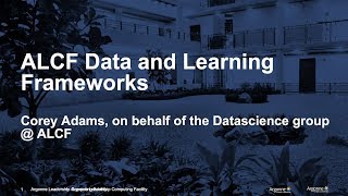ALCF Data and Learning Frameworks