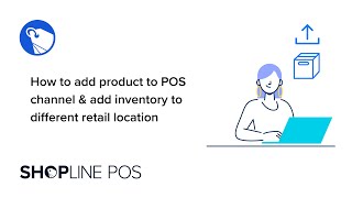 How to add products to POS channel