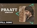 Babbu Maan - Praatt | Itihaas | Full Song