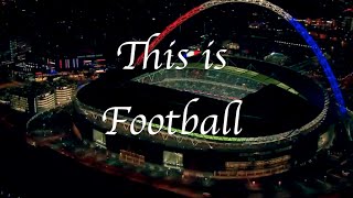 This is Football 2016 - Skills, Goals, Emotions