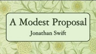 A Modest Proposal - FULL Audio Book - by Jonathan Swift - Comedic Satire