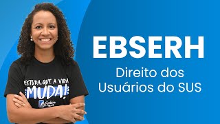 EBSERH 2025 - FGV | 35º SIMULADO | DIREITO DOS USUÁRIOS DO SUS - RES. Nº 553/2017