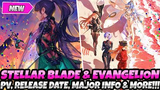 *BREAKING NEWS* STELLAR BLADE \u0026 EVANGELION PV! RELEASE DATE! MAJOR NEW INFO (Nikke Goddess Victory