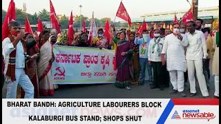 Bharat Bandh: Agriculture labourers block Kalaburgi bus stand; shops shut