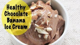 Healthy Chocolate Ice Cream  - How To Lose Weight Fast With Banana & Health Benefits Of Banana