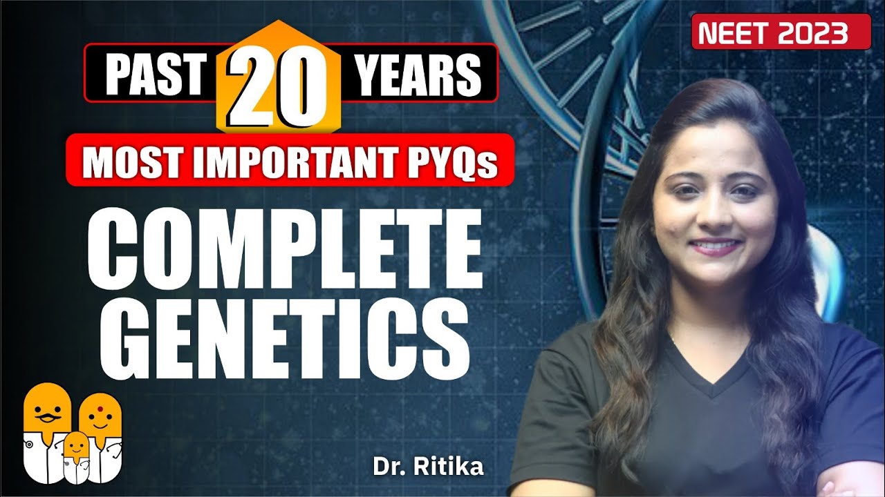 Complete Genetics | NEET 2023 | Past 20 Years | Most Important PYQs ...