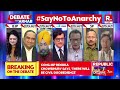 debate with arnab live war and civil disobedience congress anarchy playbook on display