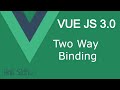 Vue JS 3 tutorial #10 Two way binding