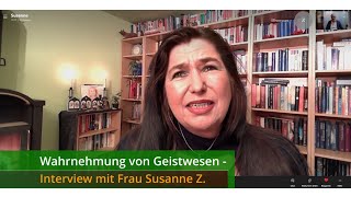 Perceptions of Spiritual Beings - an interview with Ms. Susanne Z.