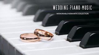WEDDING PIANO MUSIC/ WALKING DOWN THE AISLE/ MEMORABLE ROMANTIC COLLECTION/ INSTRUMENTAL PIANO MUSIC